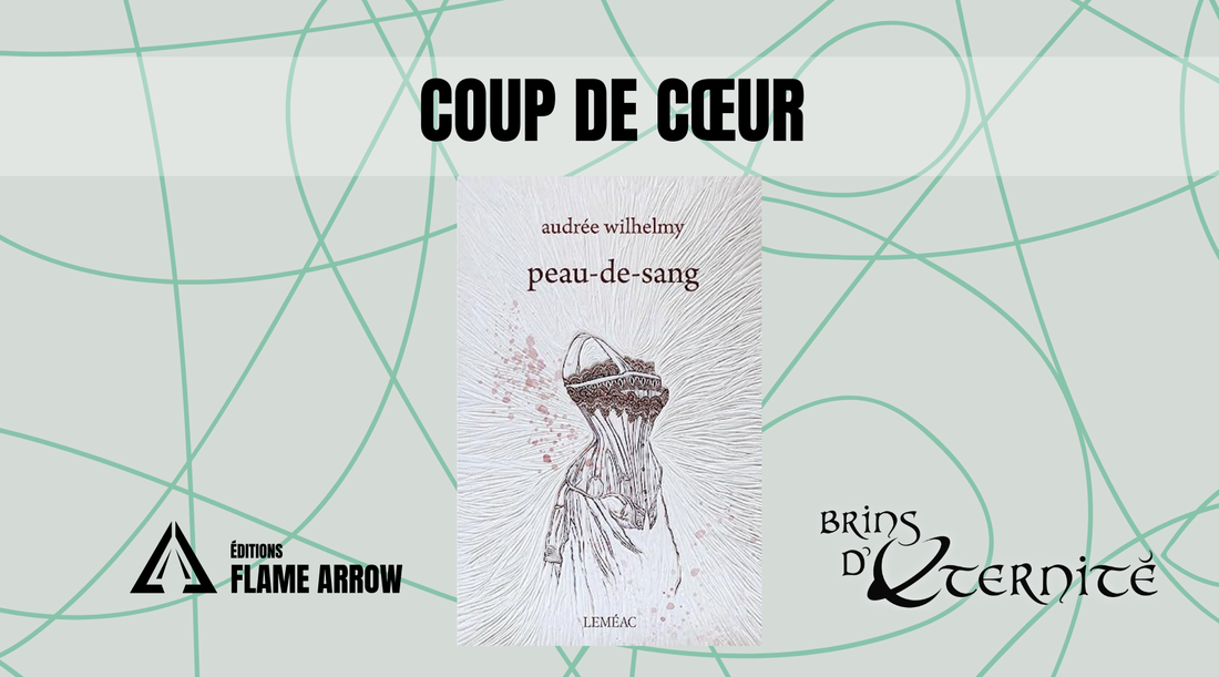 Notre coup de cœur : Peau-de-Sang d'Audrée Wilhelmy