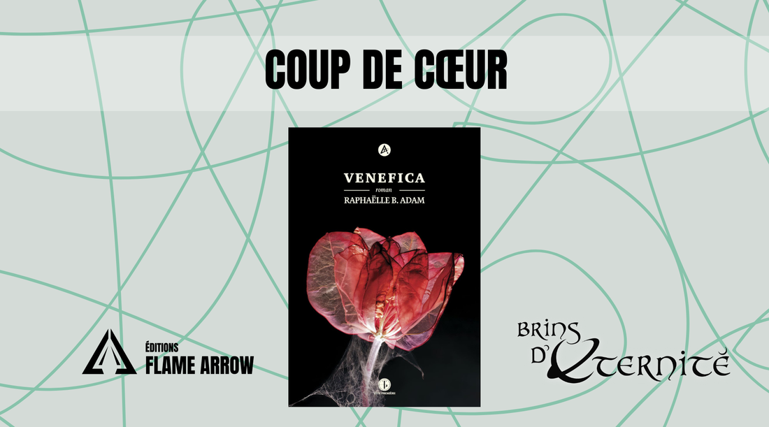 Notre coup de coeur : Venefica de Raphaêlle B. Adam